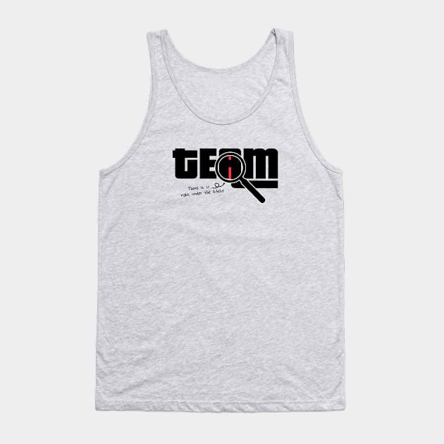 I Found The I In Team, There it is right under the A-whole Tank Top by VanTees